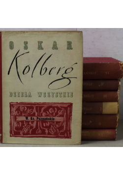 Kolberg Dzieła wszystkie Tom od IX do XV reprinty z ok 1881 r