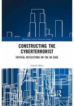Constructing the Cyberterrorist