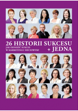 26 historii sukcesu + jedna