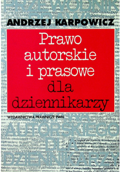 Prawo autorskie i prasowe dla dziennikarzy
