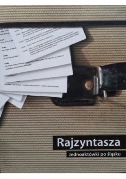Rajzyntasza Jednoaktówki po śląsku