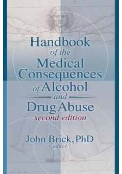 Handbook of the Medical Consequences of Alcohol and Drug Abuse