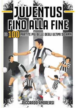 Juventus, Fino alla Fine