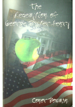The Redemption of George Baxter Henry / The Last Estate