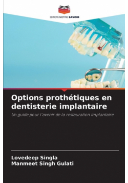 Options prothétiques en dentisterie implantaire