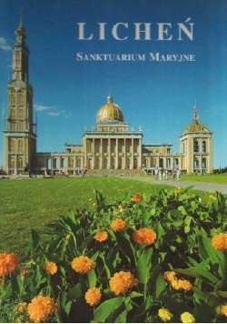 Licheń Sanktuarium Maryjne