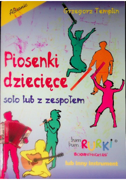 piosenki dziecięce solo lub z zespołem