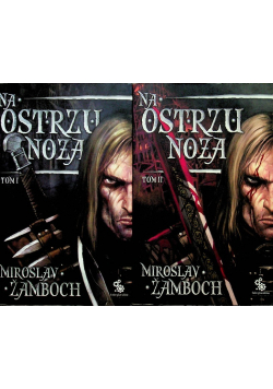 Na ostrzu noża Tom I i II