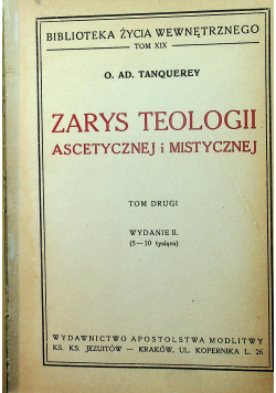 Zarys teologii ascetycznej i mistycznej Tom II 1949