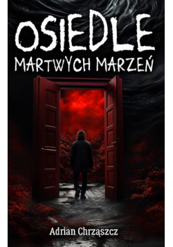Osiedle martwych marzeń