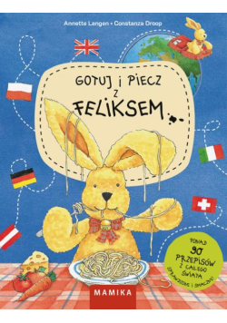 Gotuj i piecz z Feliksem