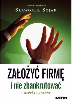 Założyć firmę i nie zbankrutować