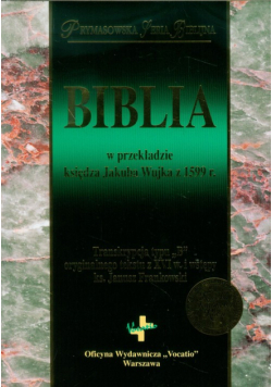 Biblia w przekładzie księdza Jakuba Wujka z 1599 r