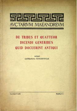 De tribus et quattuor Dicendi generibus quid docuerint antiqui
