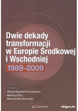 Dwie dekady transformacji w Europie Środkowej i Wschodniej 1983-2009