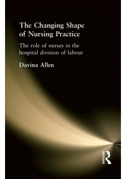 The Changing Shape of Nursing Practice