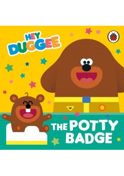 Hey Duggee The Potty Badge