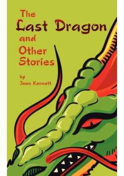 The Last Dragon and Other Stories
