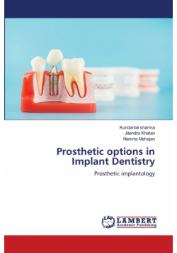 Prosthetic options in Implant Dentistry