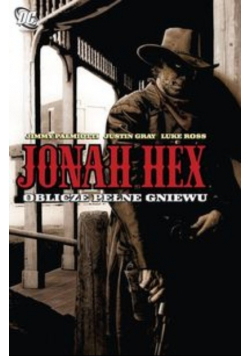 Jonah Hex Tom 1 Oblicze pełne gniewu