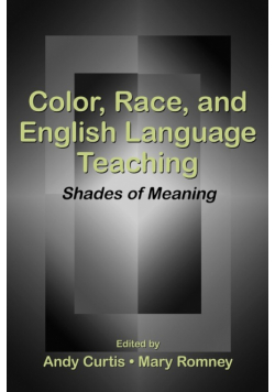Color, Race, and English Language Teaching