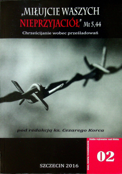 Miłujcie Waszych nieprzyjaciół