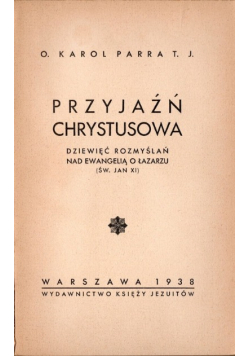 Przyjaźń Chrystusowa, 1938 r.