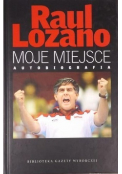 Moje miejsce. Autobiografia