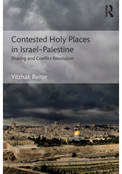 Contested Holy Places in Israel-Palestine