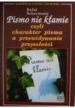 Pismo nie kłamie czyli charakter pisma prima a przewidywanie przyszłości