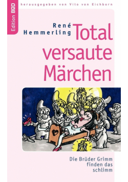 Total versaute Märchen