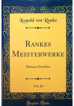 Rankes Meisterwerke vol 10 reprint z 1915 r