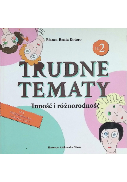 Trudne tematy Inność i różnorodność