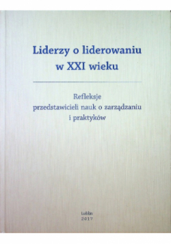 Liderzy o liderowaniu