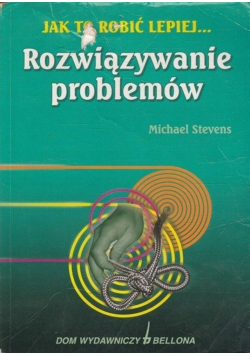 Rozwiązywanie problemów  jak to robi  lepiej