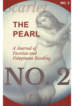 The Pearl - A Journal of Facetiae and Voluptuous Reading - No. 2