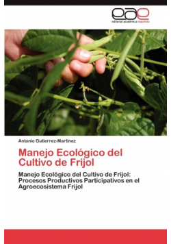 Manejo Ecológico del Cultivo de Frijol