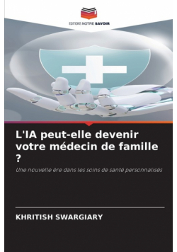 L'IA peut-elle devenir votre médecin de famille ?