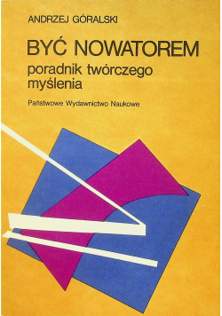 Być nowatorem poradnik twórczego myślenia