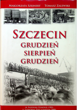 Szczecin Grudzień-Sierpień-Grudzień, autograf Małgorzaty Szejnert