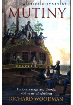 A Brief History of Mutiny