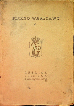 Piękno warszawy Tom V 1938 r.