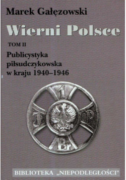 Gałęzowski Marek - Wierni Polsce t.2