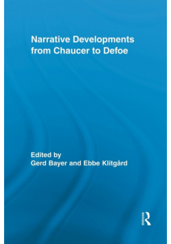 Narrative Developments from Chaucer to Defoe