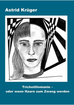 Trichotillomanie oder wenn Haare zum Zwang werden