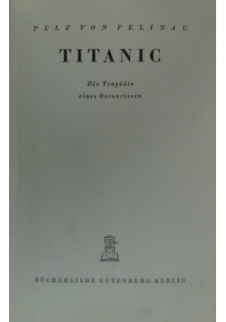 Titanic Die Tragodie eines Ozeanriesen 1939 r.