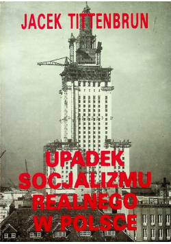 Upadek socjalizmu realnego w Polsce