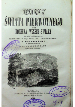 Dziwy Świata Pierwotnego czyli Kolebka Wszechświata 1872 r.
