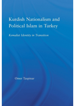 Kurdish Nationalism and Political Islam in Turkey