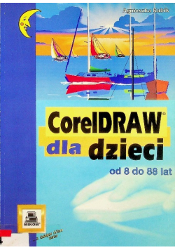 Kubik Agnieszka - CorelDRAW dla dzieci